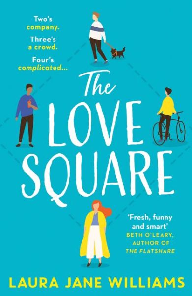 The Love Square - Laura Jane Williams - Libros - HarperCollins Publishers - 9780008365431 - 6 de agosto de 2020