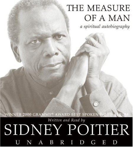 Cover for Sidney Poitier · The Measure of a Man CD: A Spiritual Autobiography (Hörbuch (CD)) [Unabridged edition] (2007)