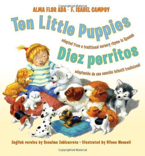 Cover for Alma Flor Ada · Ten Little Puppies / Diez perritos: Bilingual English-Spanish (Gebundenes Buch) [Bilingual edition] (2011)