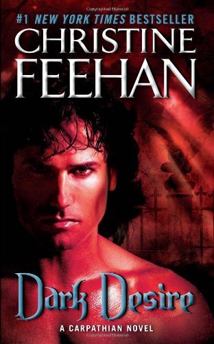 Cover for Christine Feehan · Dark Desire: A Carpathian Novel - Dark Series (Paperback Book) [Dark Series edition] (2012)