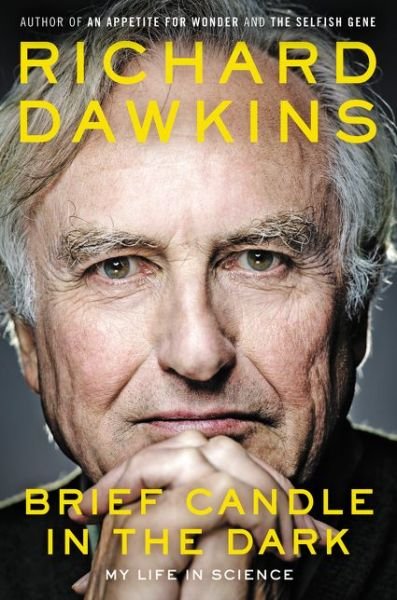 Brief Candle in the Dark: My Life in Science - Richard Dawkins - Kirjat - HarperCollins - 9780062288431 - tiistai 29. syyskuuta 2015