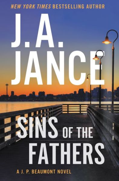 Cover for J. A. Jance · Sins of the Fathers: A J.P. Beaumont Novel (Hardcover Book) (2019)