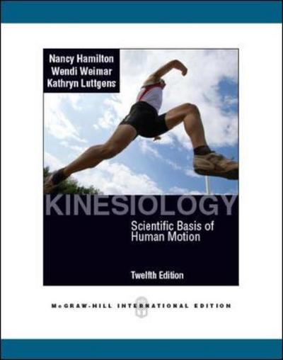 Cover for Nancy Hamilton · Kinesiology: Scientific Basis of Human Motion (Paperback Book) [Int'l, 12 edition] (2011)