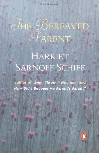 Cover for Harriet Sarnoff Schiff · The Bereaved Parent (Paperback Book) [Reprint edition] (1978)