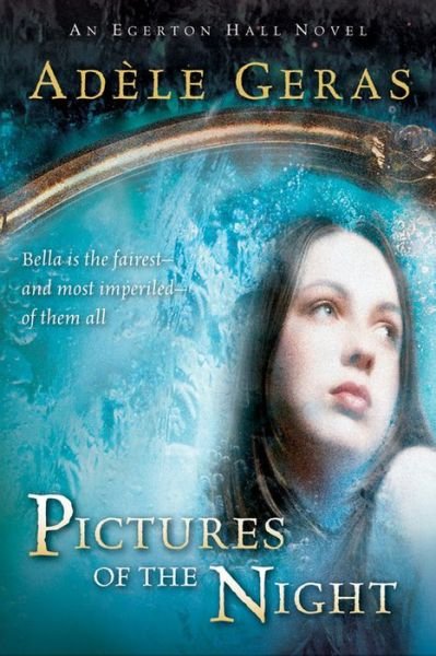 Cover for Adèle Geras · Pictures of the Night: the Egerton Hall Novels, Volume Three (Paperback Bog) [Reissue edition] (2005)