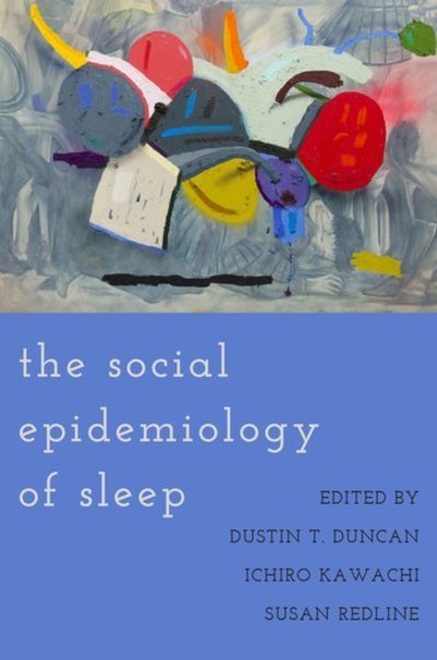 Cover for The Social Epidemiology of Sleep (Paperback Book) (2019)