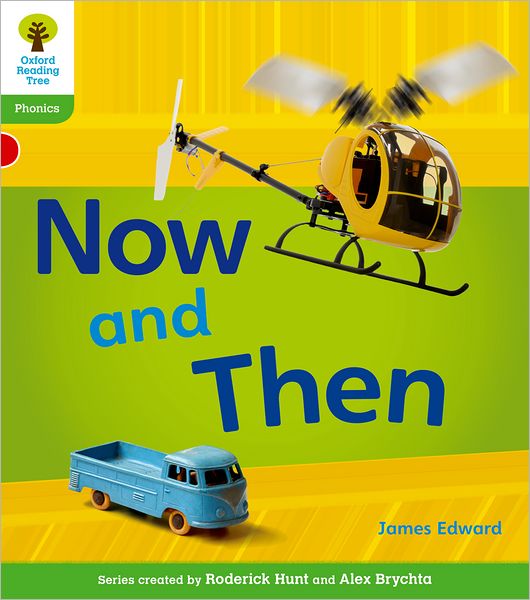 Cover for James Edward · Oxford Reading Tree: Level 2: Floppy's Phonics Non-Fiction: Now and Then - Oxford Reading Tree (Paperback Book) (2011)