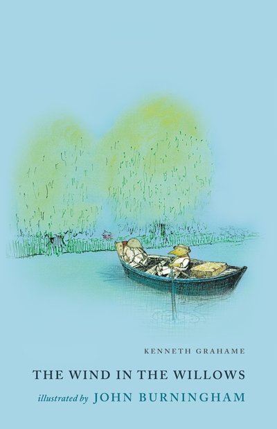 Cover for Kenneth Grahame · The Wind in the Willows: Illustrated by John Burningham (Gebundenes Buch) (2018)