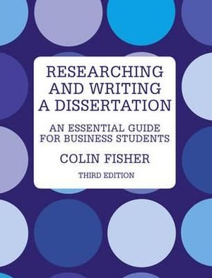 Cover for Colin Fisher · Researching and Writing a Dissertation: An essential guide for business students (Taschenbuch) (2010)