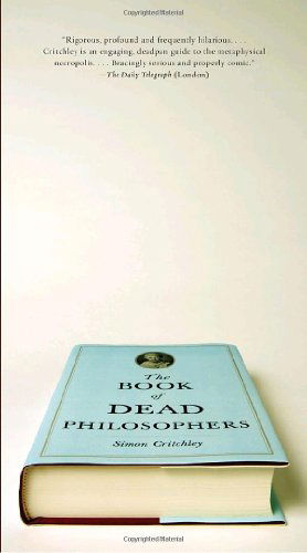 Cover for Simon Critchley · The Book of Dead Philosophers (Vintage) (Paperback Bog) [Original edition] (2009)