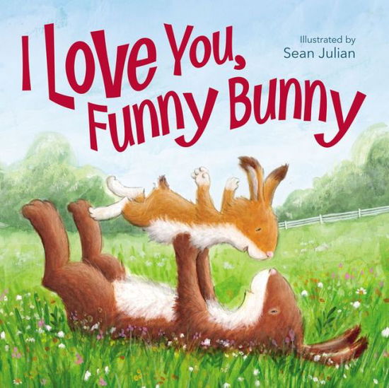 Cover for I Love You, Funny Bunny (Board book) (2019)