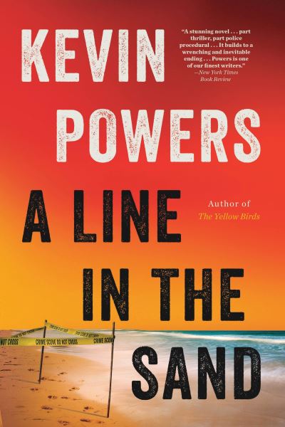 Cover for Kevin Powers · Line in the Sand (Book) (2024)