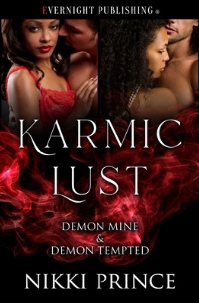 Karmic Lust - Nikki Prince - Books - Evernight Publishing - 9780369501431 - March 29, 2020