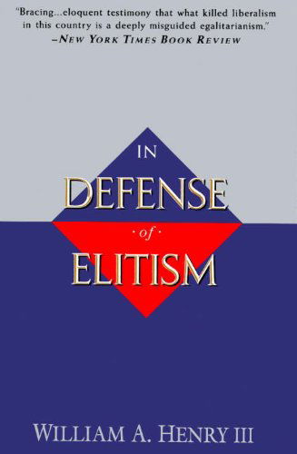 Cover for William A. Henry · In Defense of Elitism (Paperback Book) (1995)