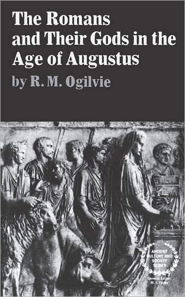 R. M. Ogilvie · The Romans and Their Gods in the Age of Augustus (Paperback Book) (2024)