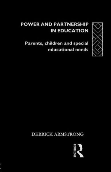 Cover for Derrick Armstrong · Power and Partnership in Education: Parents, Children and Special Educational Needs (Paperback Bog) (1995)