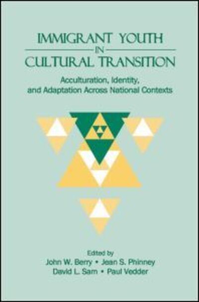 Cover for Berry, John W. (John W. Berry is Professor Emeritus of psychology at Queen's University, Canada, and Research Professor, National Research University Higher School of Economics, Moscow, Russia.) · Immigrant Youth in Cultural Transition: Acculturation, Identity, and Adaptation Across National Contexts (Paperback Book) (2012)