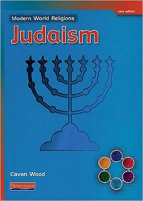 Modern World Religions: Judaism Pupil Book Core - Modern World Religions - Cavan Wood - Books - Pearson Education Limited - 9780435336431 - May 22, 2002