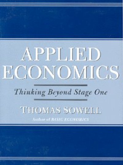 Cover for Thomas Sowell · Applied Economics: Thinking Beyond Stage One (Hardcover bog) (2004)