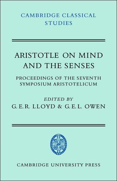 Cover for G E L Owen · Aristotle on Mind and the Senses - Cambridge Classical Studies (Paperback Book) (2007)