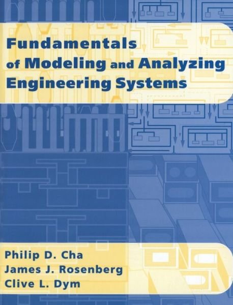 Cover for Cha, Philip D. (Harvey Mudd College, California) · Fundamentals of Modeling and Analyzing Engineering Systems (Hardcover bog) (2000)