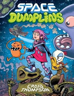 Cover for Craig Thompson · Space Dumplins (Taschenbuch) (2015)