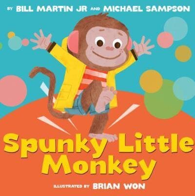 Cover for Bill Martin · Spunky little monkey (Bok) [First edition. edition] (2017)