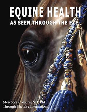 Cover for Mercedes Colburn · Equine Health - As Seen Through the Eye (Book) (2008)