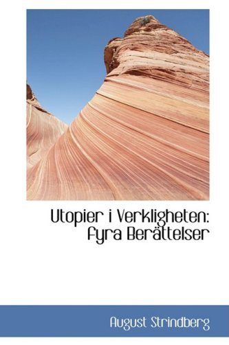 Cover for August Strindberg · Utopier I Verkligheten: Fyra Berättelser (Hardcover Book) (2008)