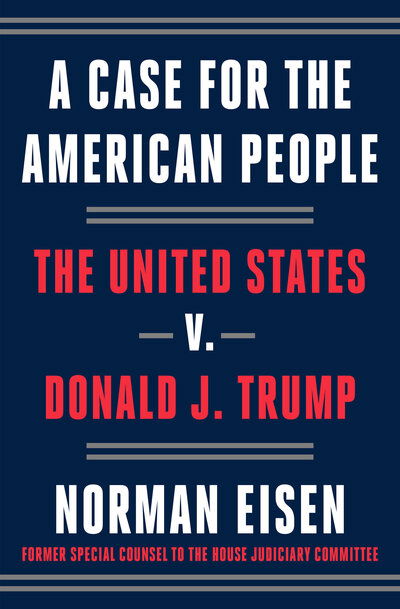 Cover for Crown · A Case for the American People: The United States v. Donald J. Trump (Buch) (2020)