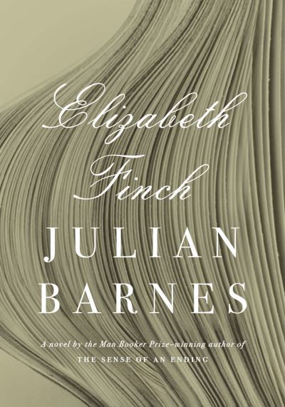 Elizabeth Finch - Julian Barnes - Andere - Knopf Doubleday Publishing Group - 9780593535431 - 16 augustus 2022