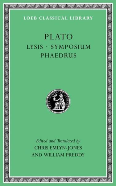 Cover for Plato · Lysis. Symposium. Phaedrus - Loeb Classical Library (Inbunden Bok) (2022)