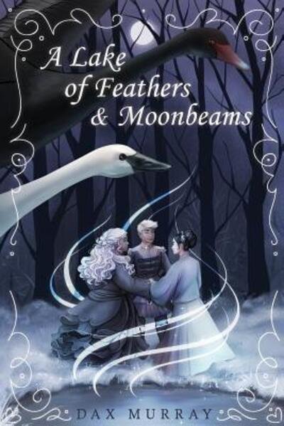 Cover for Dax Murray · A Lake of Feathers and Moonbeams (Pocketbok) (2017)