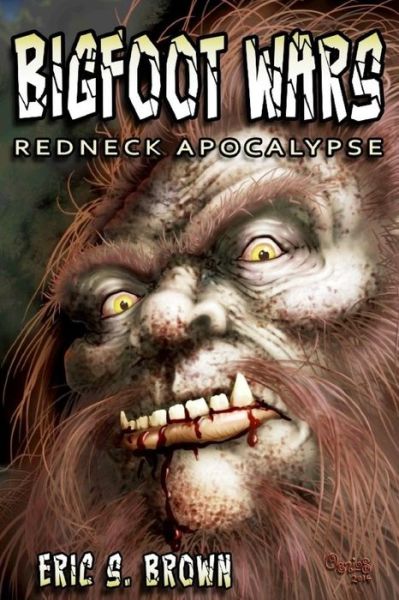 Cover for Eric S. Brown · Bigfoot Wars:  Redneck Apocalypse (Paperback Book) (2014)