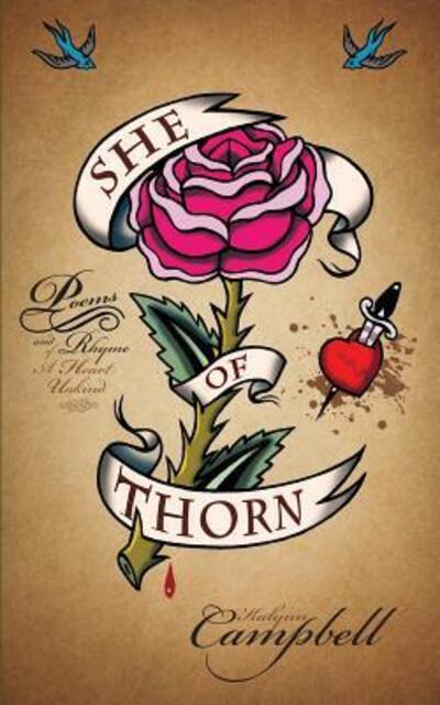 Cover for Kalynn Campbell · She of Thorn: Poems and Rhyme of a Heart Unkind (Paperback Book) (2015)