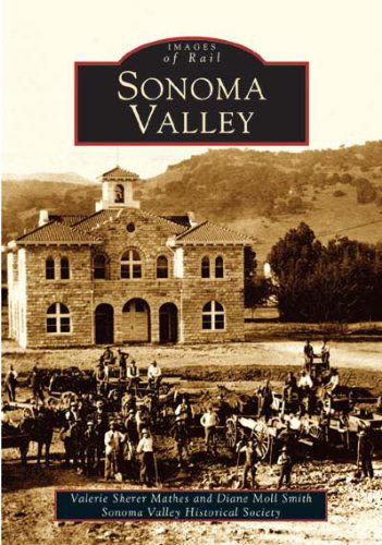 Cover for Diane Moll Smith · Sonoma Valley   (Ca)  (Images of America) (Paperback Book) (2004)