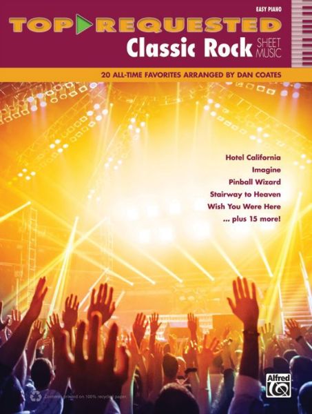 Cover for Dan Coates · Top-requested Classic Rock Sheet Music: 20 All-time Favorites (Easy Piano) (Top-requested Sheet Music) (Sheet music) (2013)