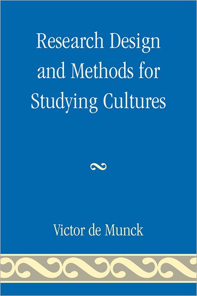 Cover for Victor De Munck · Research Design and Methods for Studying Cultures (Hardcover bog) (2009)
