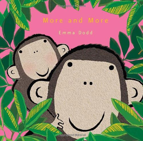 Cover for Emma Dodd · More and More (Hardcover Book) (2014)