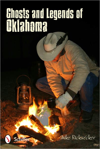 Cover for Mike Ricksecker · Ghosts and Legends of Oklahoma (Paperback Book) (2011)