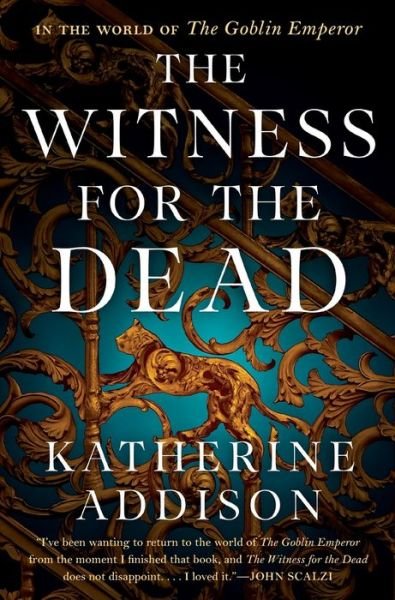 Cover for Katherine Addison · The Witness for the Dead: Book One of the Cemeteries of Amalo Trilogy - The Chronicles of Osreth (Paperback Book) (2022)