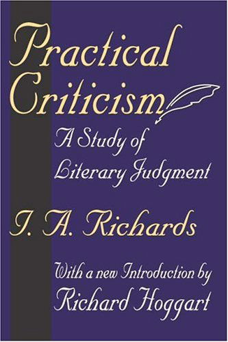 Practical Criticism: A Study of Literary Judgment - I. A. Richards - Libros - Taylor & Francis Inc - 9780765808431 - 30 de septiembre de 2004