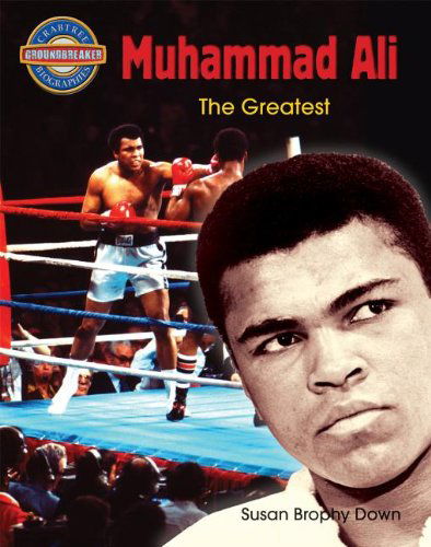 Cover for Susan Brophy · Muhammad Ali: The Greatest - Crabtree Groundbreaker Biographies (Paperback Book) (2013)