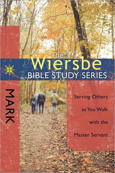 Cover for Warren Wiersbe · Wiersbe Bible Study Series: Mark (Taschenbuch) (2013)