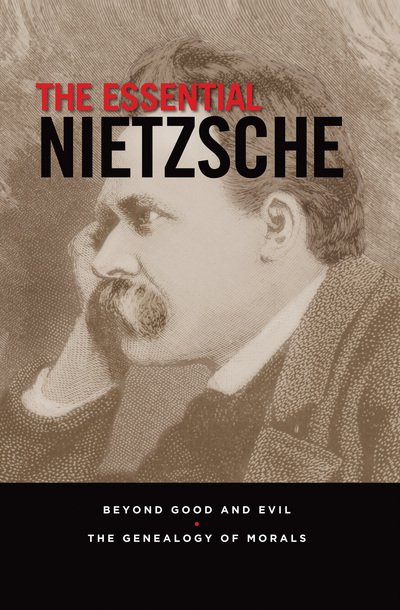 Cover for Friedrich Nietzsche · The Essential Nietzsche: Beyond Good and Evil and The Genealogy of Morals (Hardcover bog) (2017)