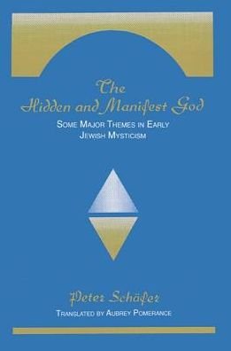 Cover for Peter Schäfer · The hidden and manifest God (Book) (1992)