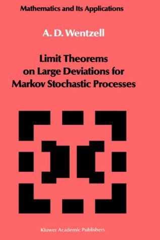 Cover for A. D. Wentzell · Limit Theorems on Large Deviations for Markov Stochastic Processes - Mathematics and Its Applications (Inbunden Bok) (1990)