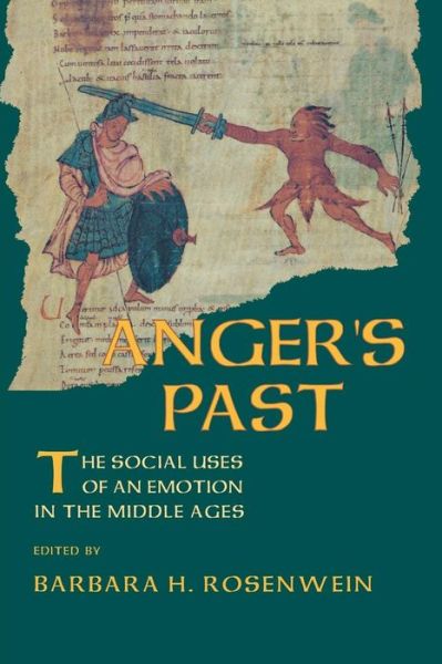 Cover for Barbara H Rosenwein · Anger's Past: The Social Uses of an Emotion in the Middle Ages (Paperback Book) (1998)