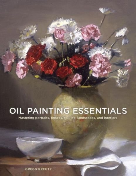 Cover for G Kreutz · Oil Painting Essentials (Pocketbok) (2016)