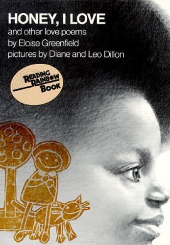 Cover for Eloise Greenfield · Honey, I Love and Other Poems (Turtleback School &amp; Library Binding Edition) (Reading Rainbow Books (Pb)) (Hardcover Book) (1986)